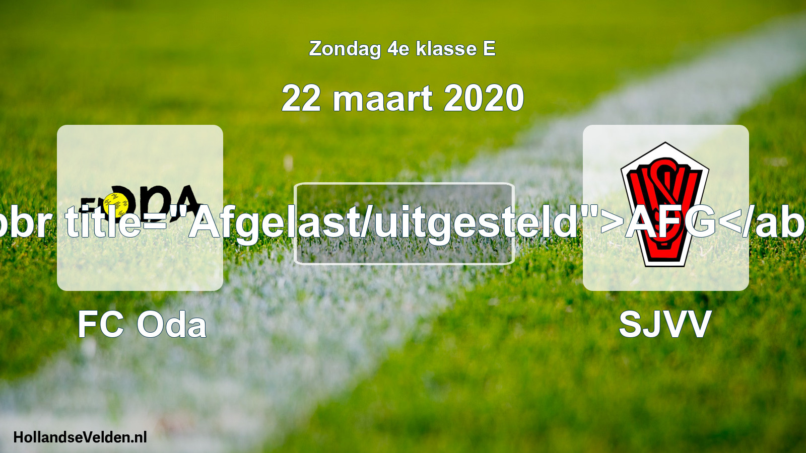 Scheduled Match: FC Oda - SJVV (22 March 2020)