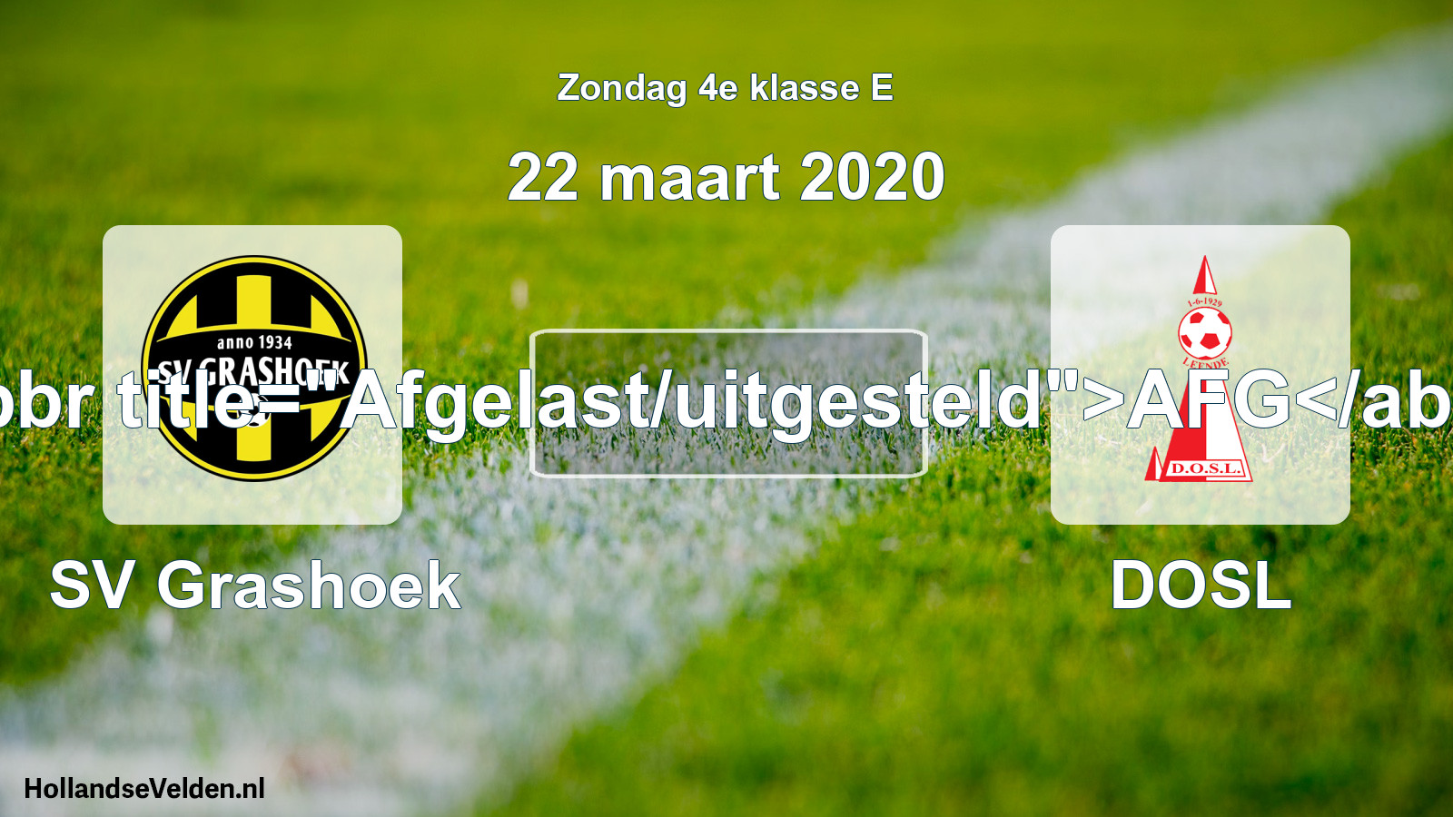 Scheduled Match: SV Grashoek - DOSL (22 March 2020)