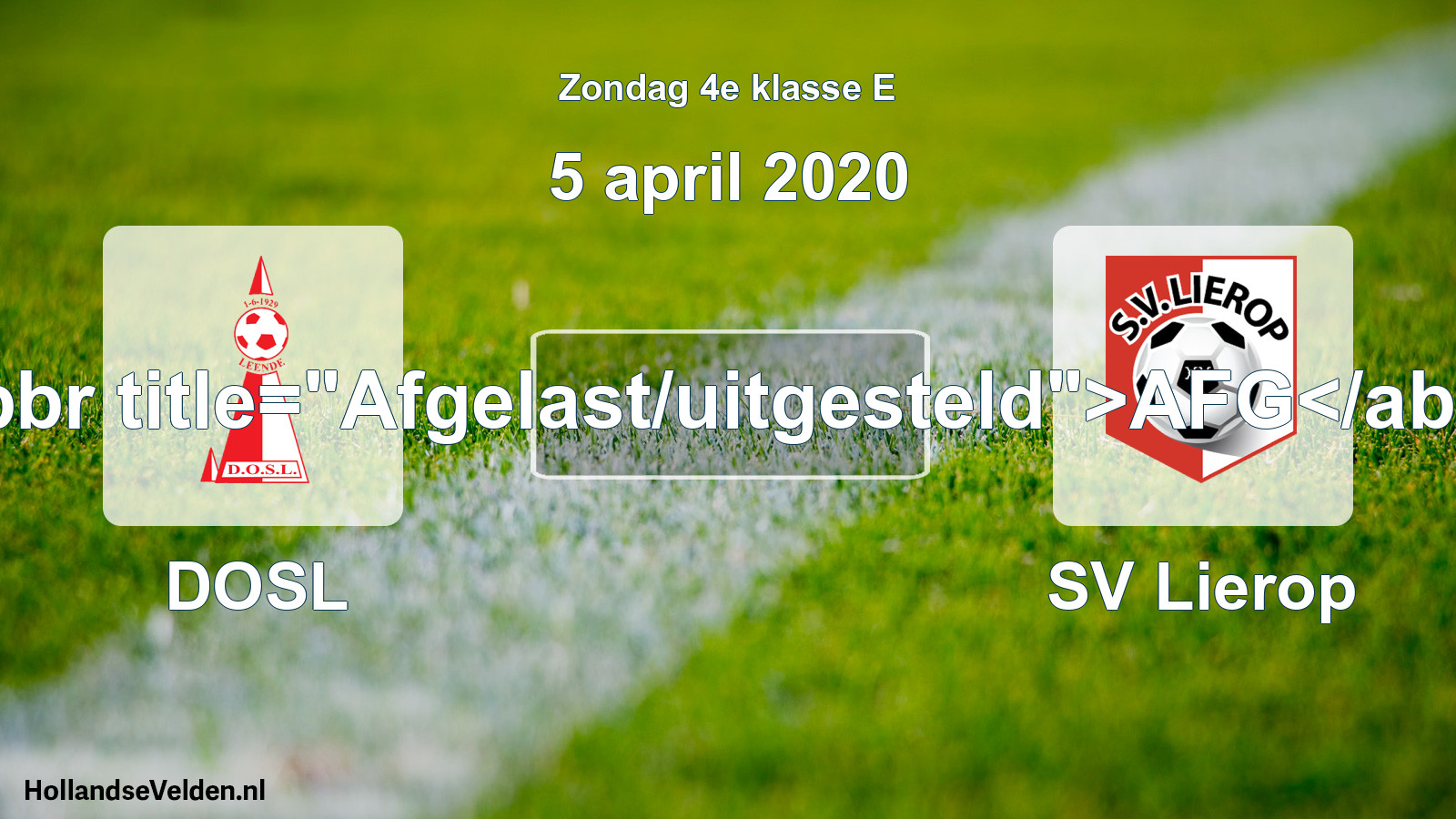 Scheduled Match: DOSL - SV Lierop (5 April 2020)