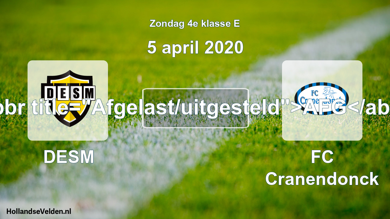 Scheduled Match: DESM - FC Cranendonck (5 April 2020)