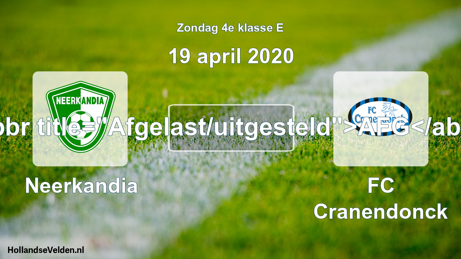Scheduled Match: Neerkandia - FC Cranendonck (19 April 2020)