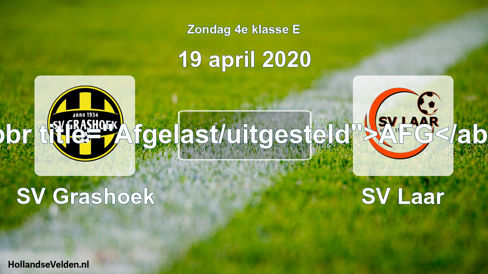Scheduled Match: SV Grashoek - SV Laar (19 April 2020)