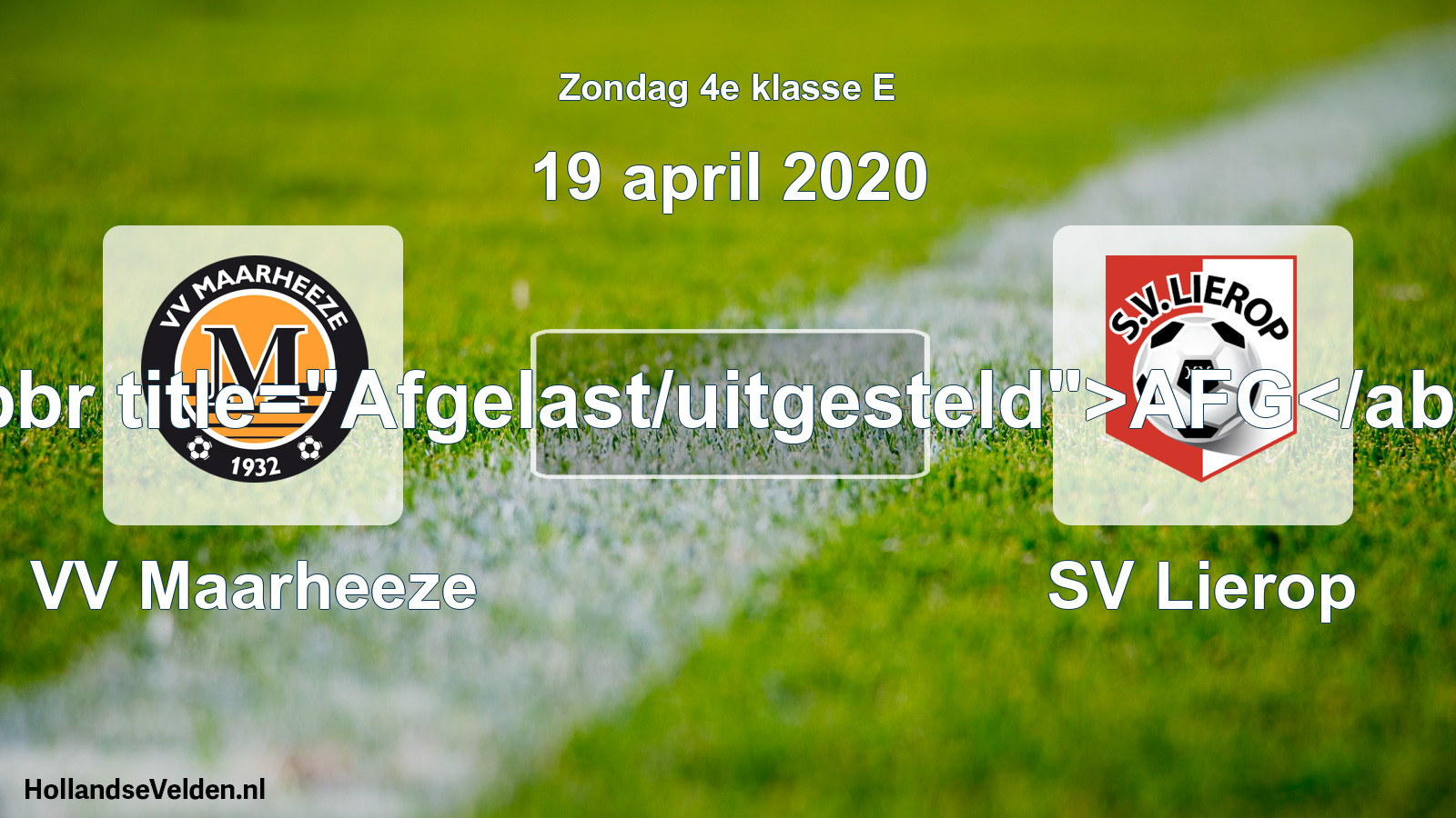 Scheduled Match: VV Maarheeze - SV Lierop (19 April 2020)
