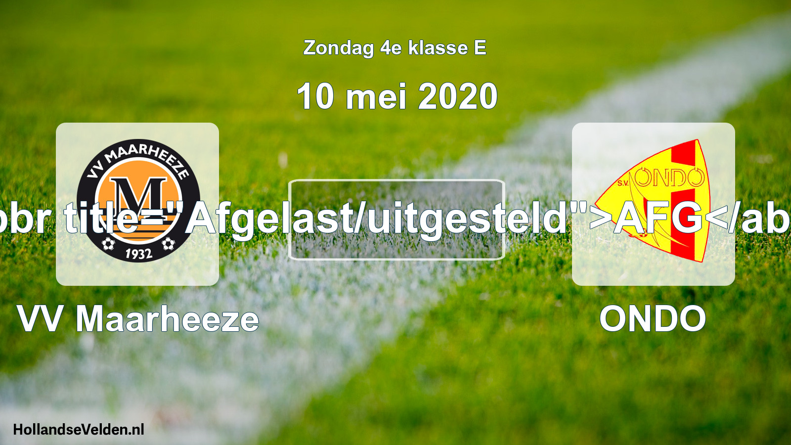 Scheduled Match: VV Maarheeze - ONDO (10 May 2020)