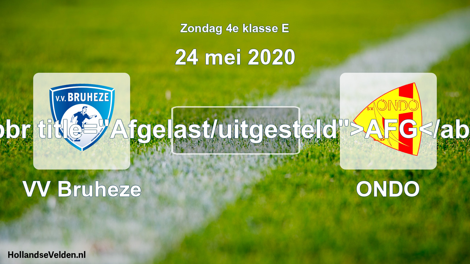 Scheduled Match: VV Bruheze - ONDO (24 May 2020)