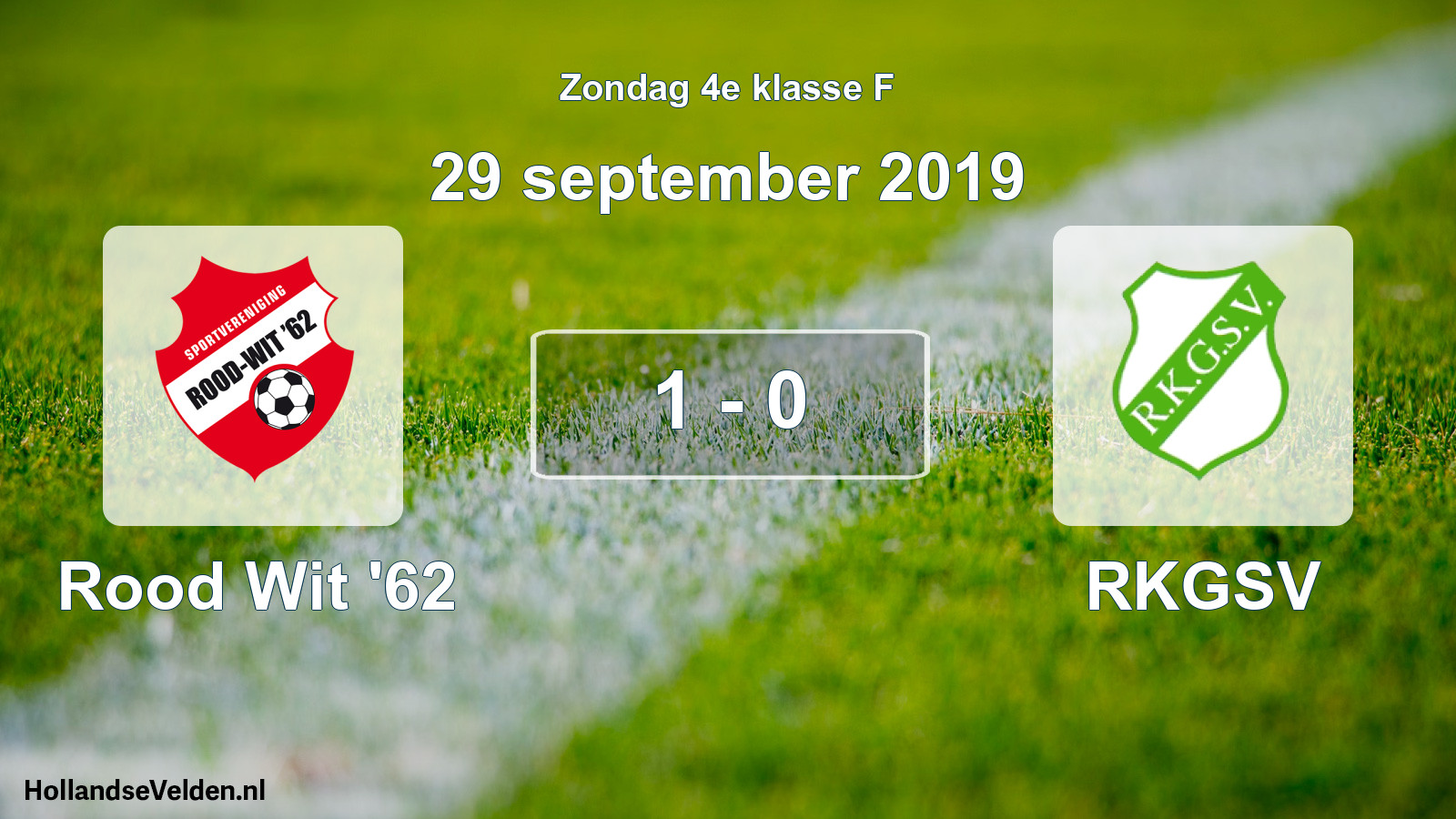 Total number of matches played: Rood Wit '62 - RKGSV 1 - 0 (29 September 2019)