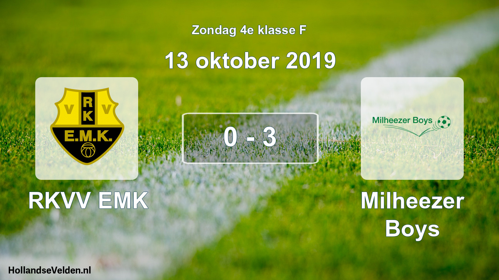 Total number of matches played: RKVV EMK - Milheezer Boys 0 - 3 (13 October 2019)