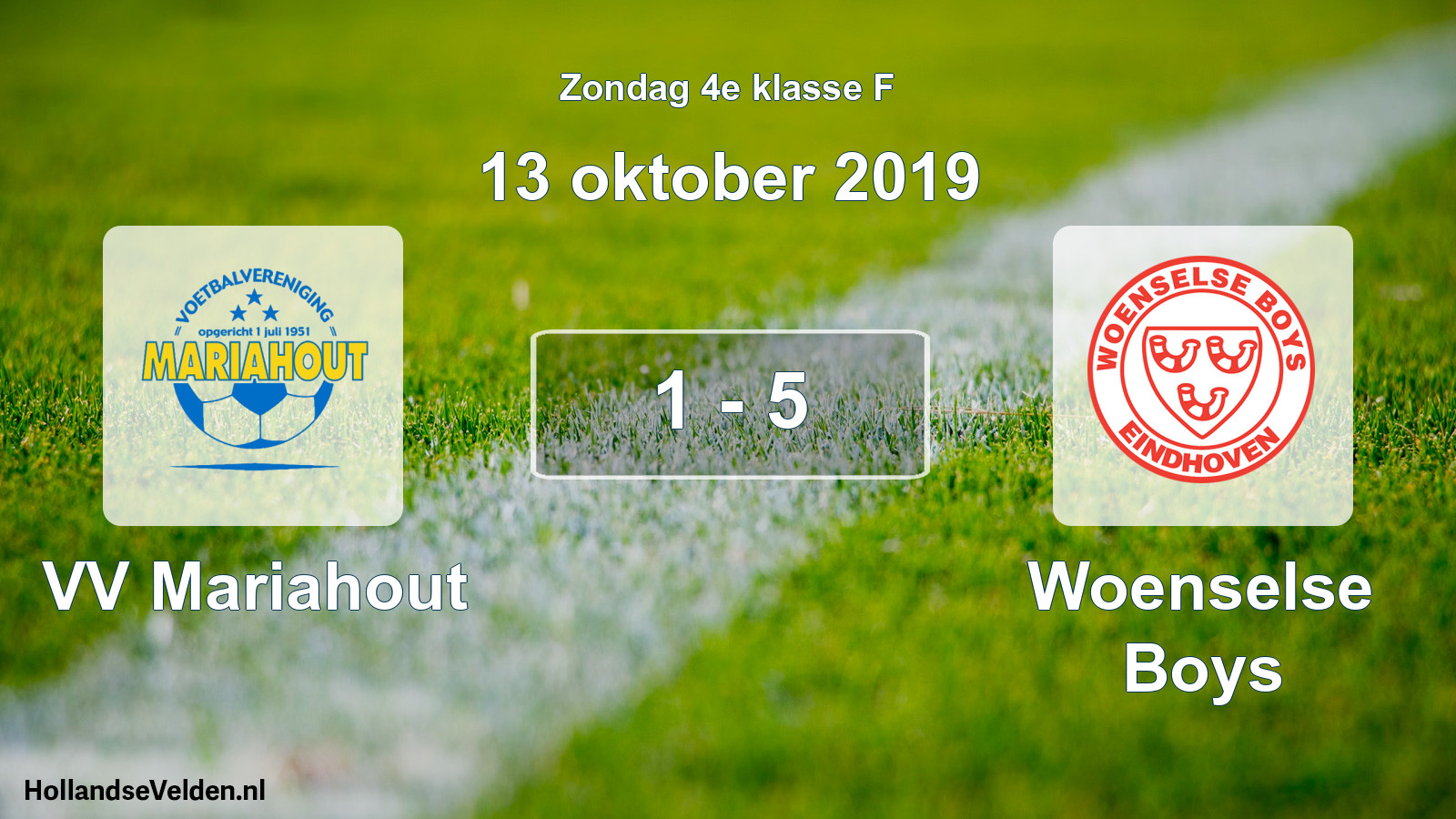 Total number of matches played: VV Mariahout - Woenselse Boys 1 - 5 (13 October 2019)