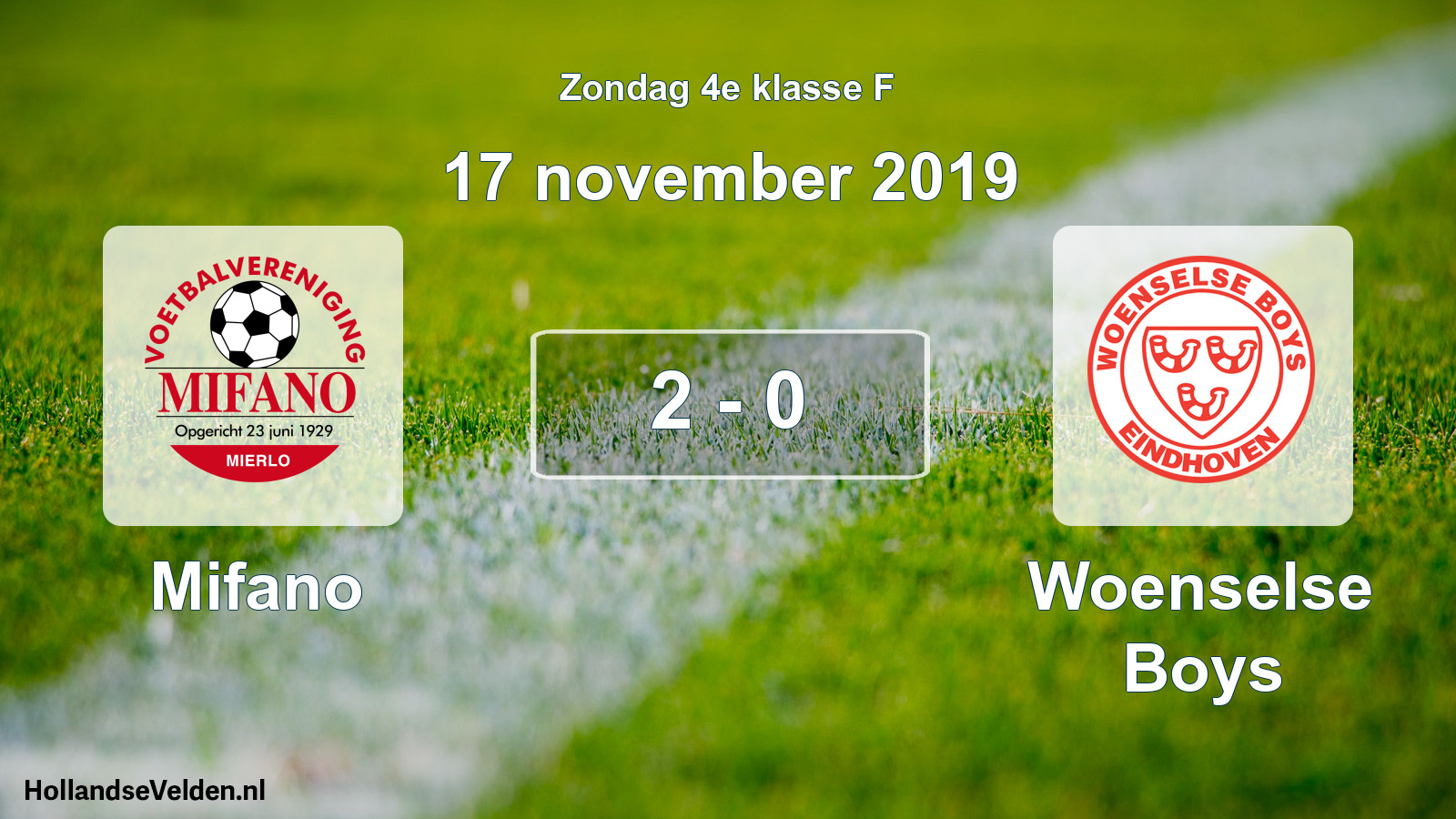 Total number of matches played: Mifano - Woenselse Boys 2 - 0 (17 November 2019)