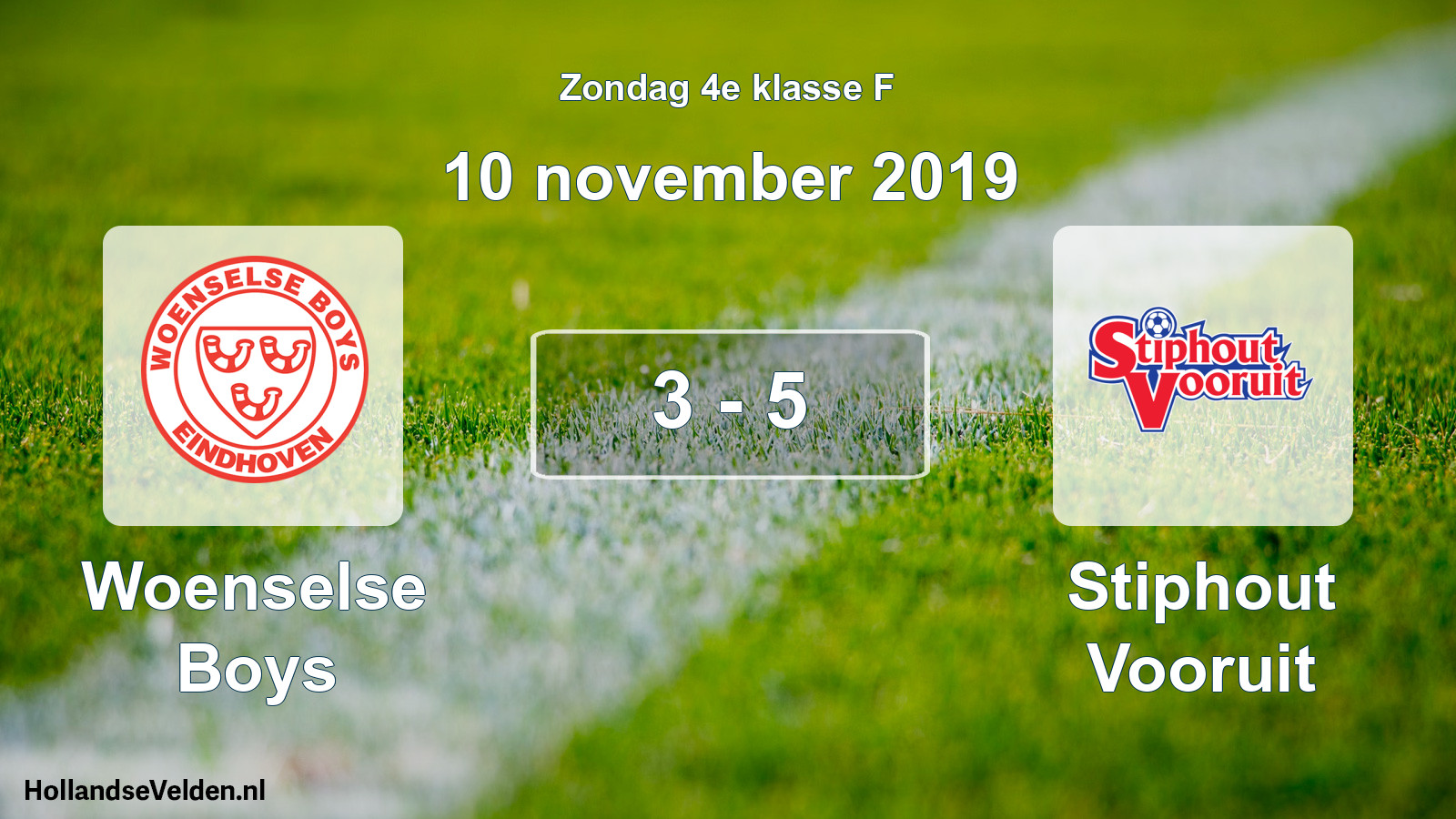 Total number of matches played: Woenselse Boys - Stiphout Vooruit 3 - 5 (10 November 2019)