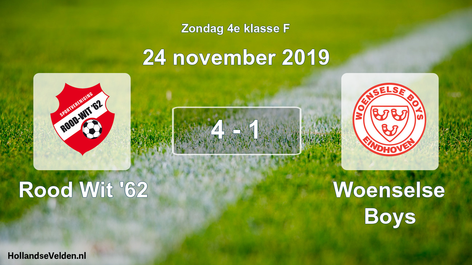 Total number of matches played: Rood Wit '62 - Woenselse Boys 4 - 1 (24 November 2019)