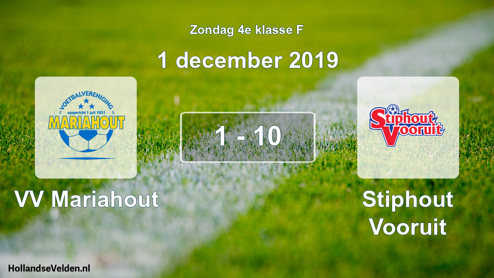 Total number of matches played: VV Mariahout - Stiphout Vooruit 1 - 10 (1 December 2019)