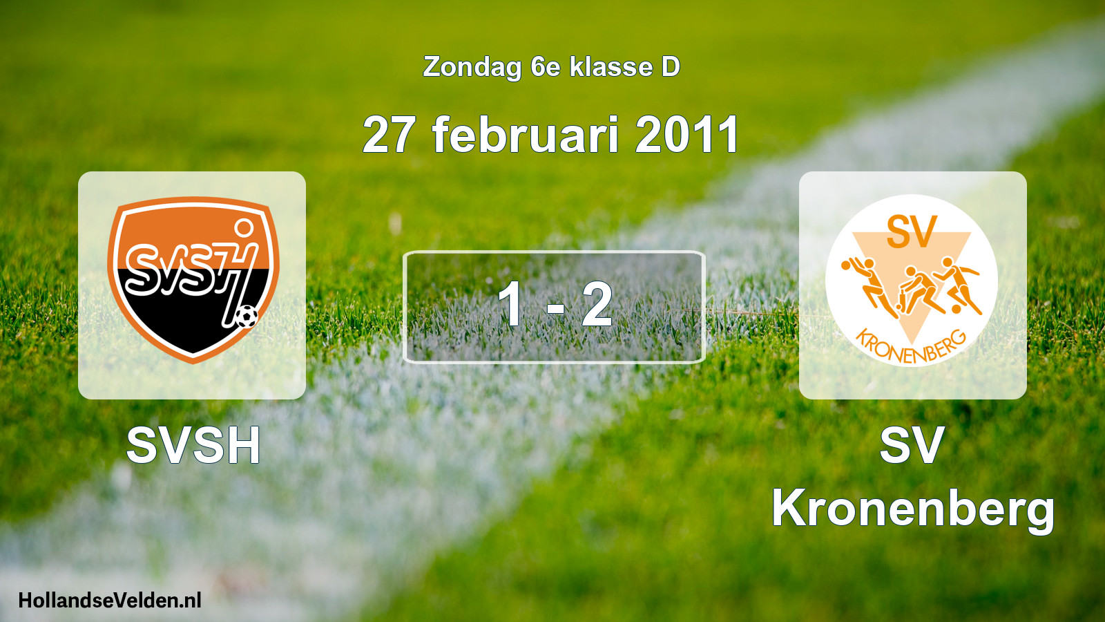 Total number of matches played: SVSH - SV Kronenberg 1 - 2 (27 February 2011)