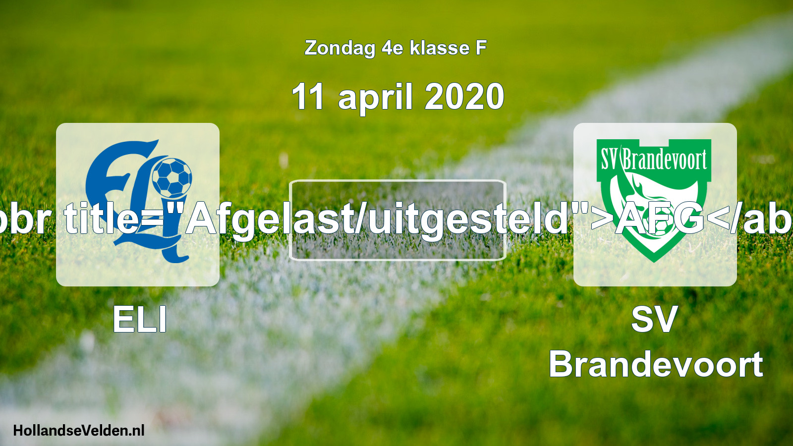 Scheduled Match: ELI - SV Brandevoort (11 April 2020)