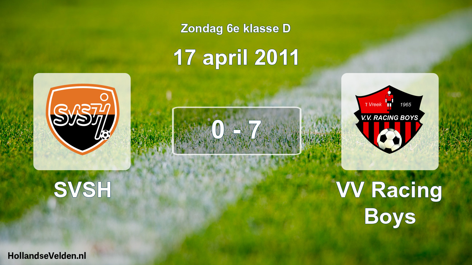 Total number of matches played: SVSH - VV Racing Boys 0 - 7 (17 April 2011)