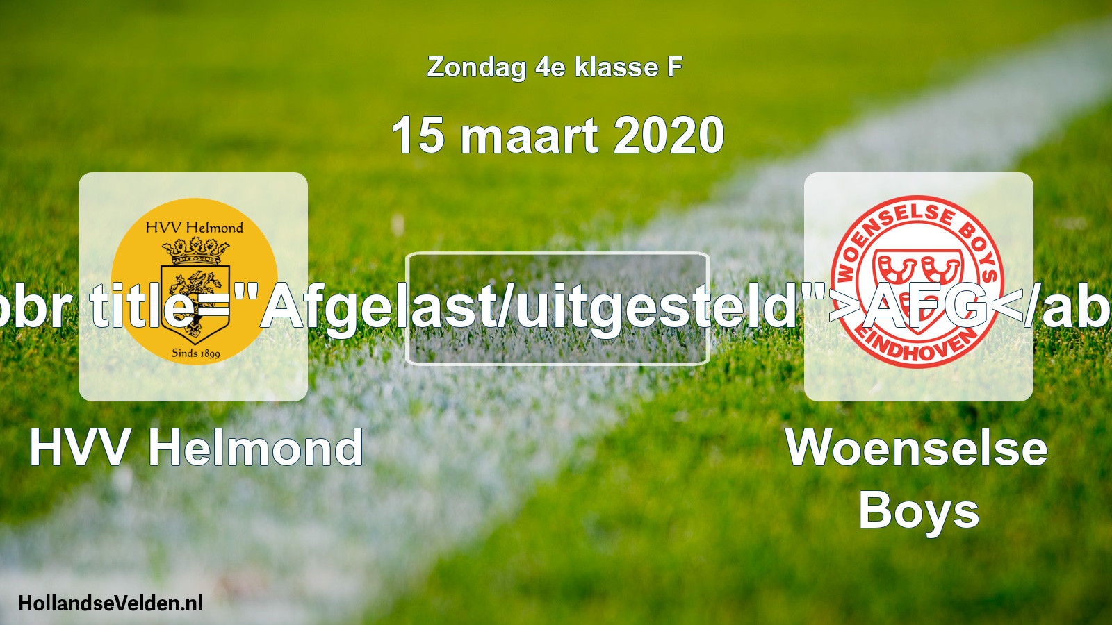 Scheduled Match: HVV Helmond - Woenselse Boys (15 March 2020)