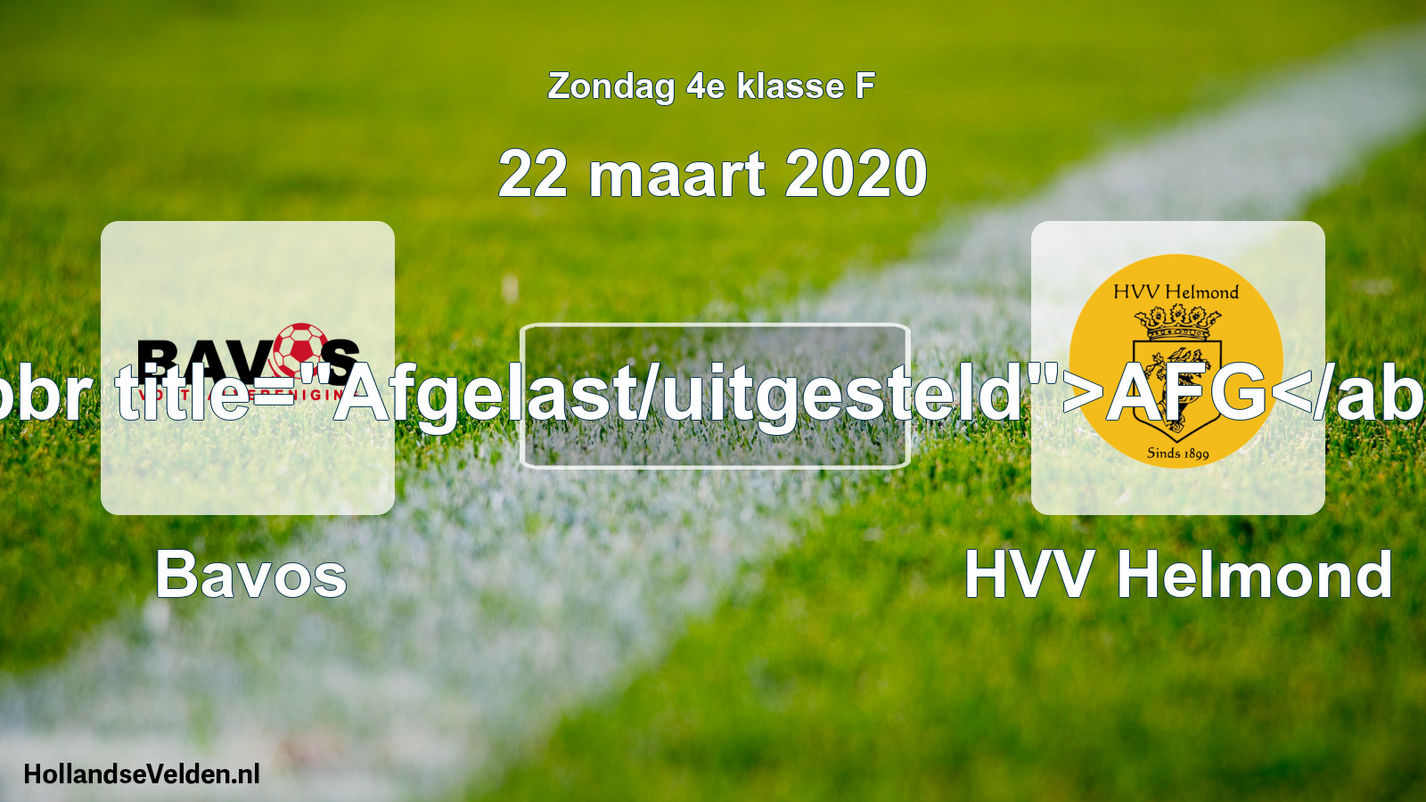 Scheduled Match: Bavos - HVV Helmond (22 March 2020)