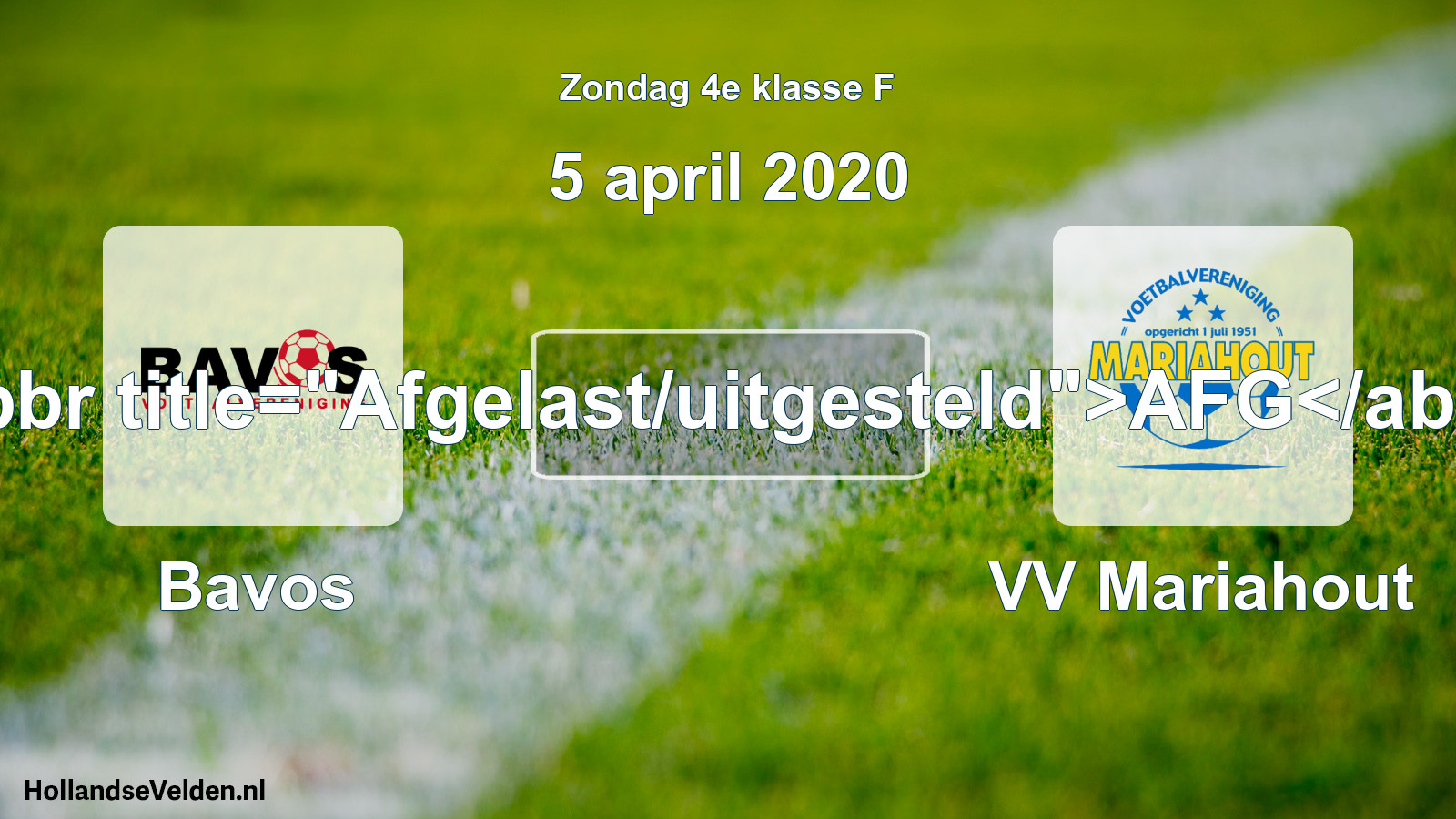 Scheduled Match: Bavos - VV Mariahout (5 April 2020)