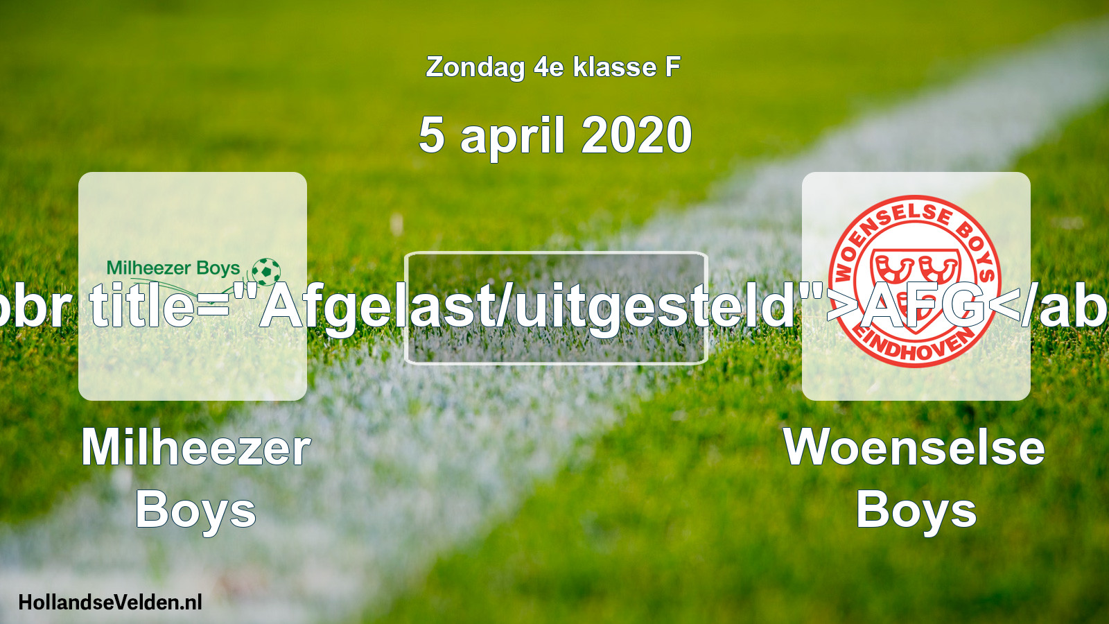 Scheduled Match: Milheezer Boys - Woenselse Boys (5 April 2020)