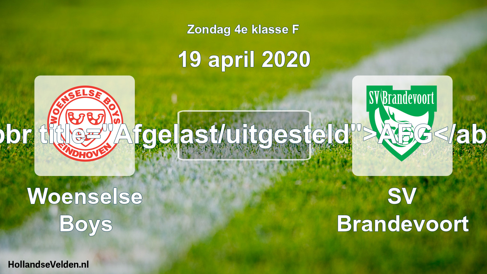 Scheduled Match: Woenselse Boys - SV Brandevoort (19 April 2020)