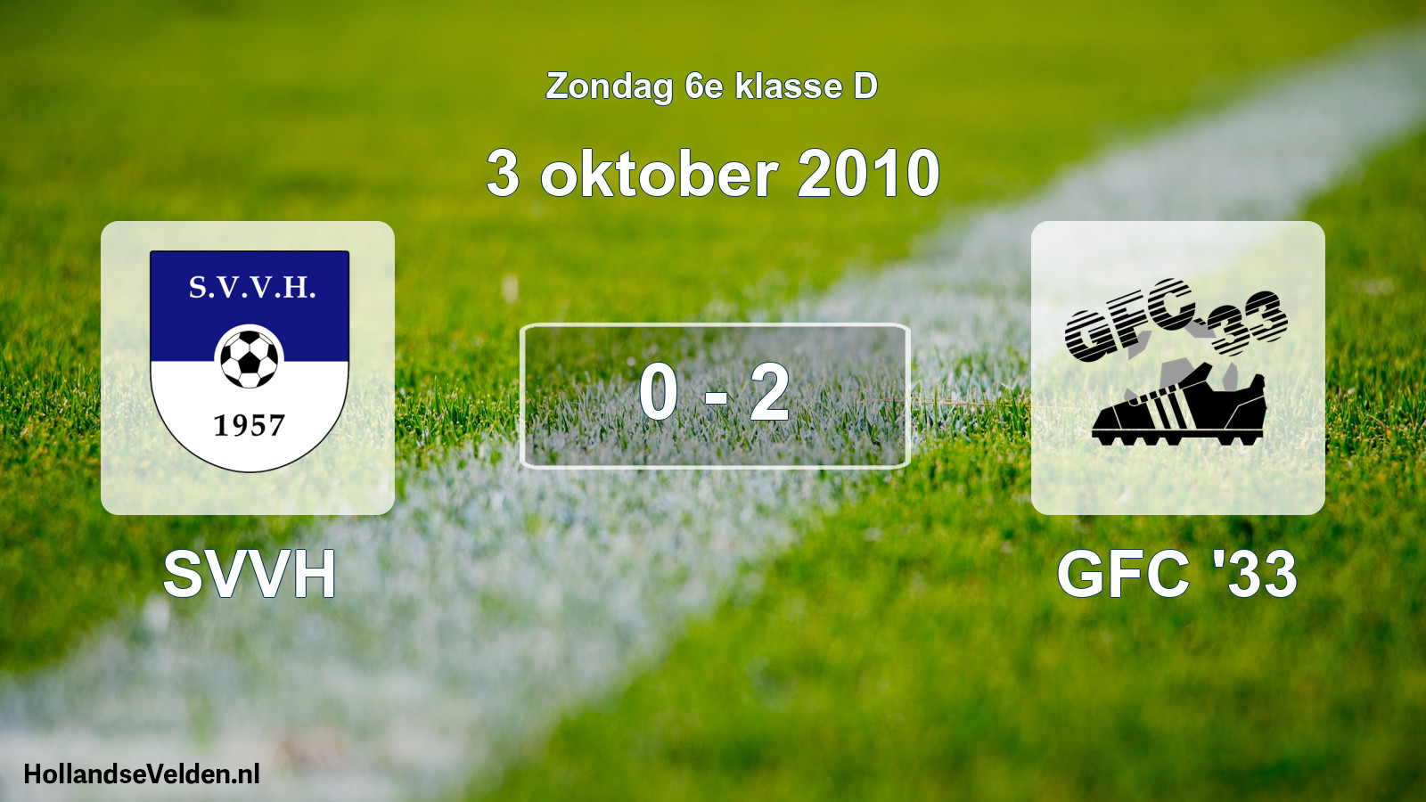 Total number of matches played: SVVH - GFC '33 0 - 2 (3 October 2010)