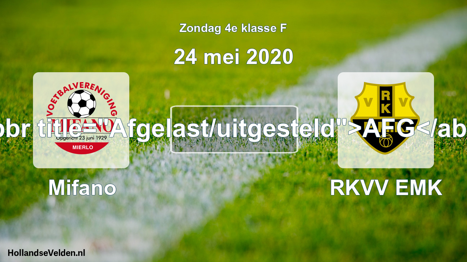 Scheduled Match: Mifano - RKVV EMK (24 May 2020)