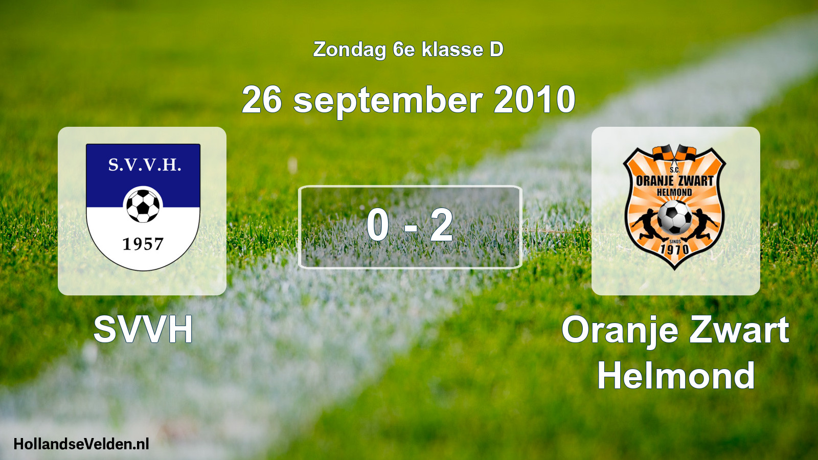 Total number of matches played: SVVH - Oranje Zwart Helmond 0 - 2 (26 September 2010)