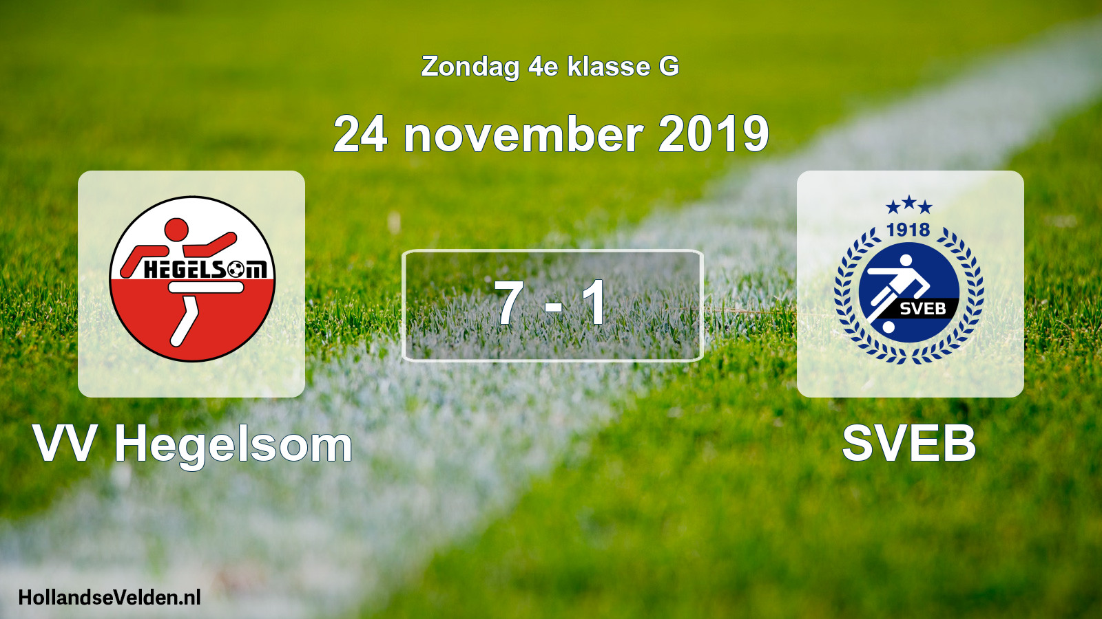 Total number of matches played: VV Hegelsom - SVEB 7 - 1 (24 November 2019)