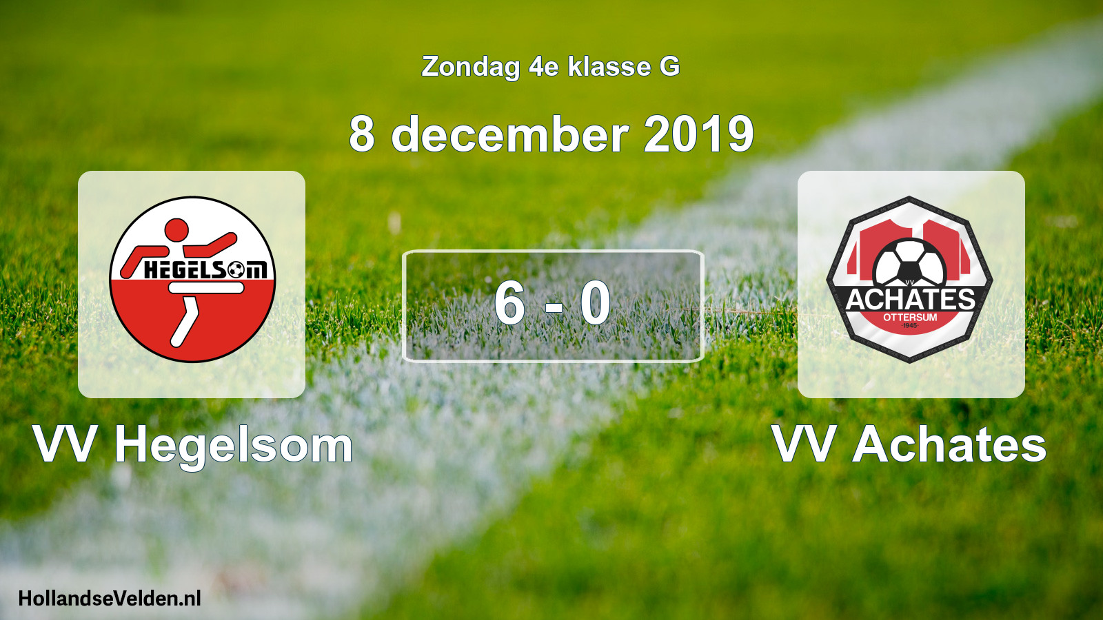 Total number of matches played: VV Hegelsom - VV Achates 6 - 0 (8 December 2019)