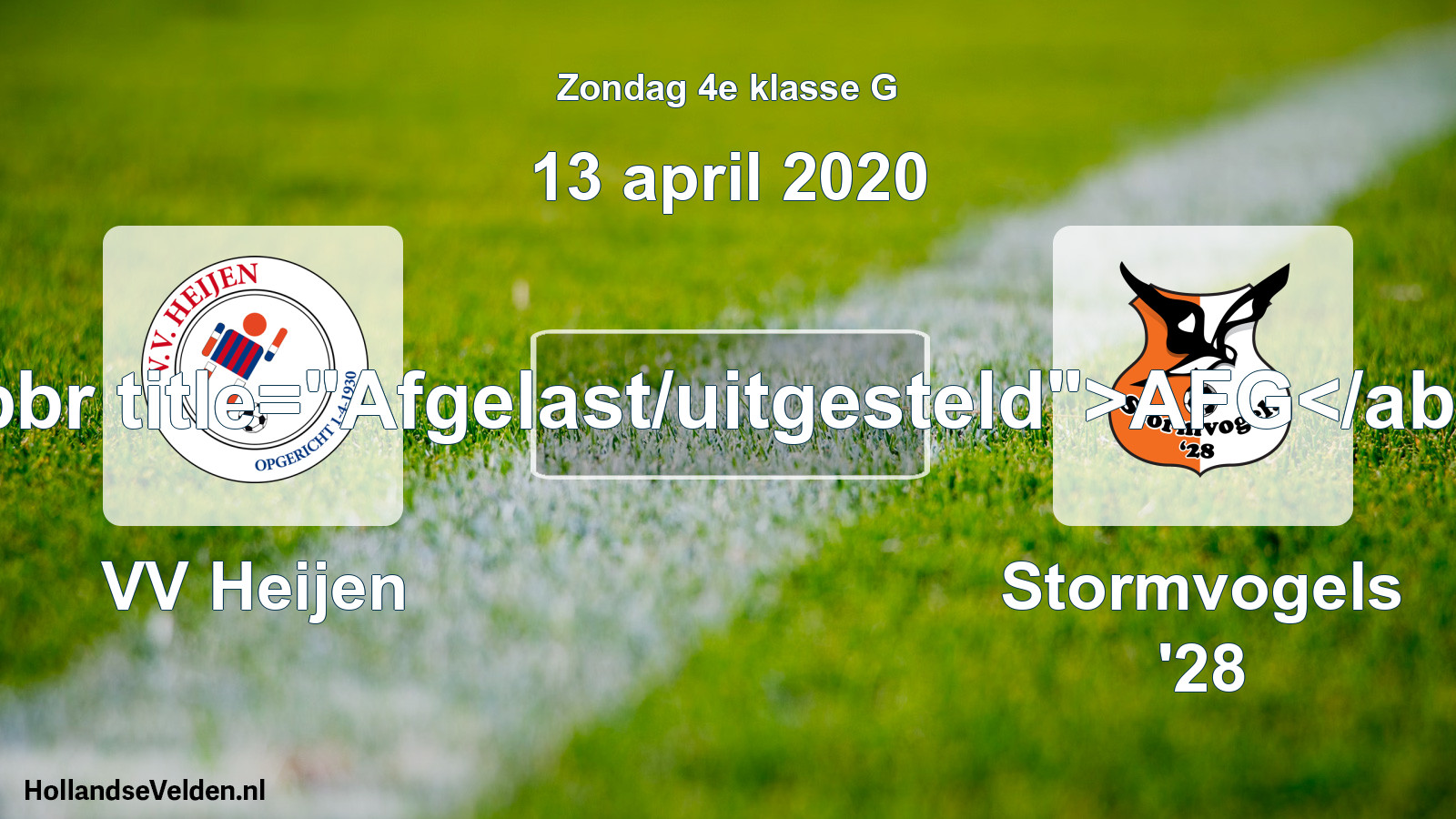 Scheduled Match: VV Heijen - Stormvogels '28 (13 April 2020)
