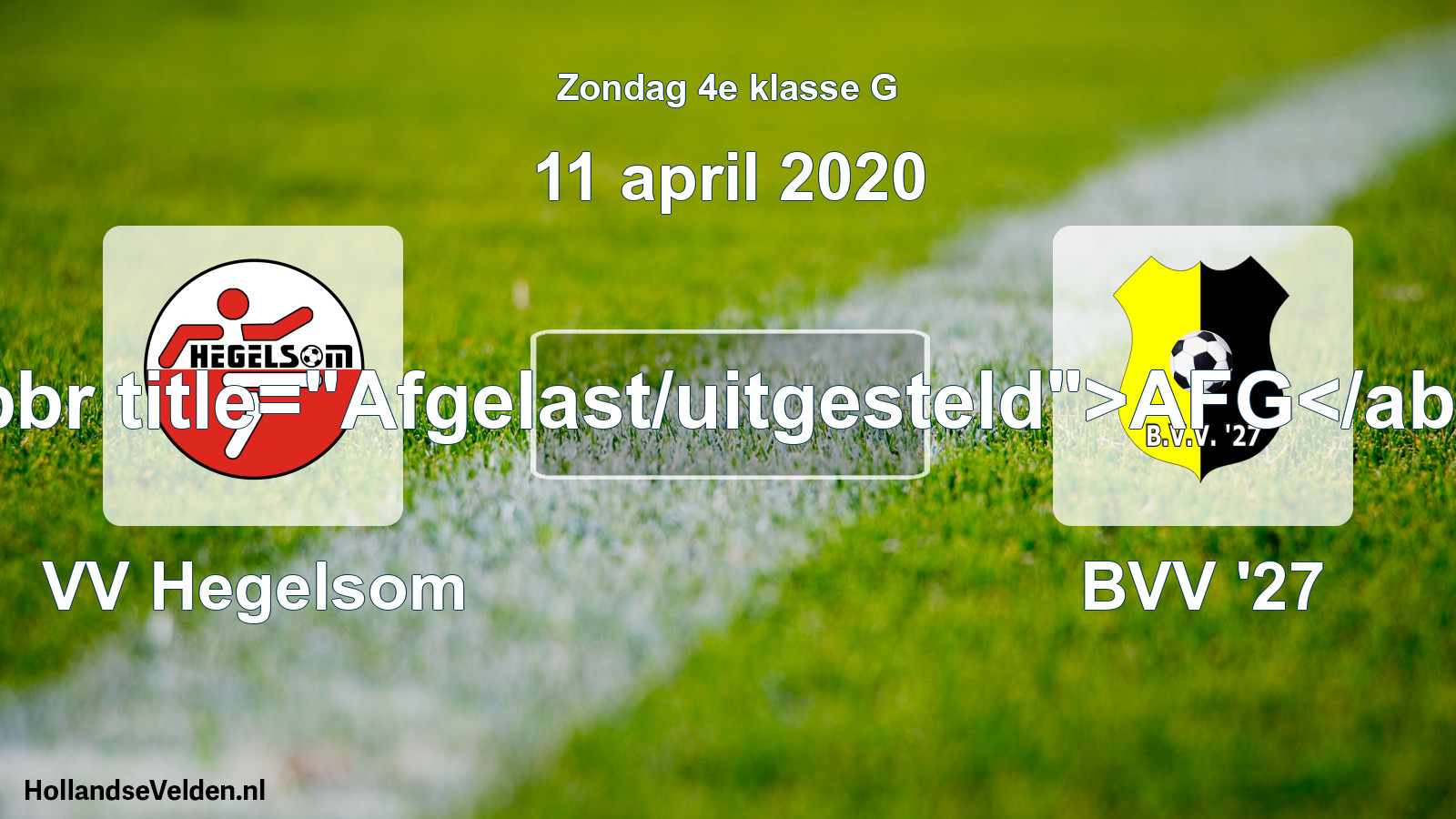 Scheduled Match: VV Hegelsom - BVV '27 (11 April 2020)
