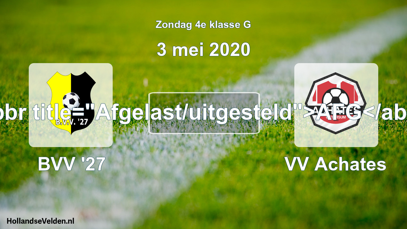 Scheduled Match: BVV '27 - VV Achates (3 May 2020)