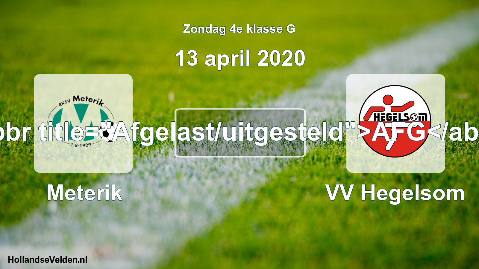 Scheduled Match: Meterik - VV Hegelsom (13 April 2020)