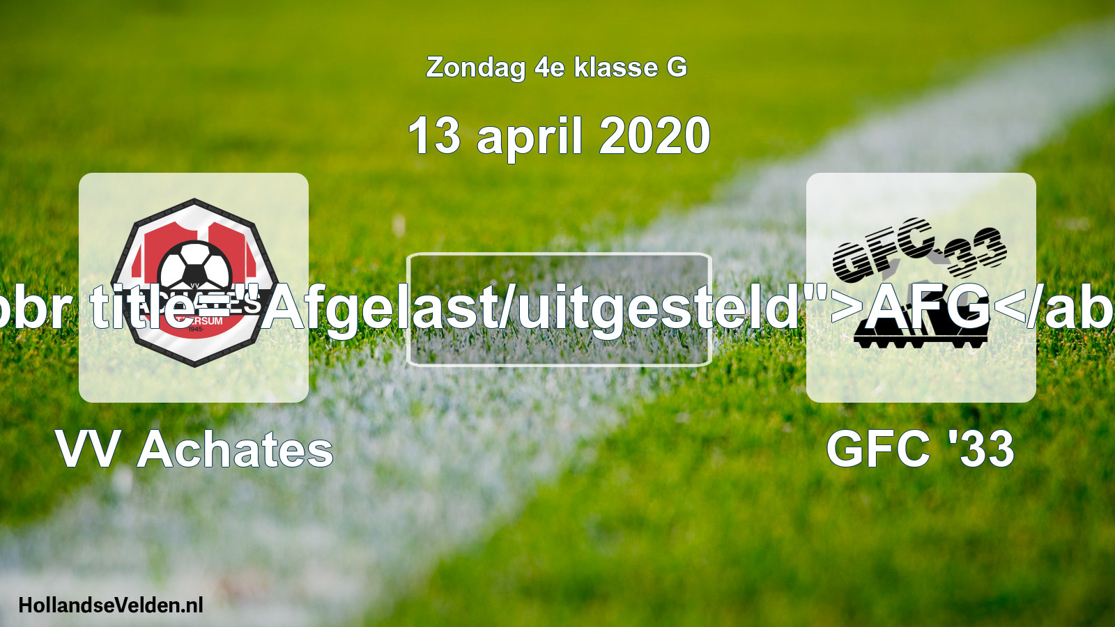 Scheduled Match: VV Achates - GFC '33 (13 April 2020)