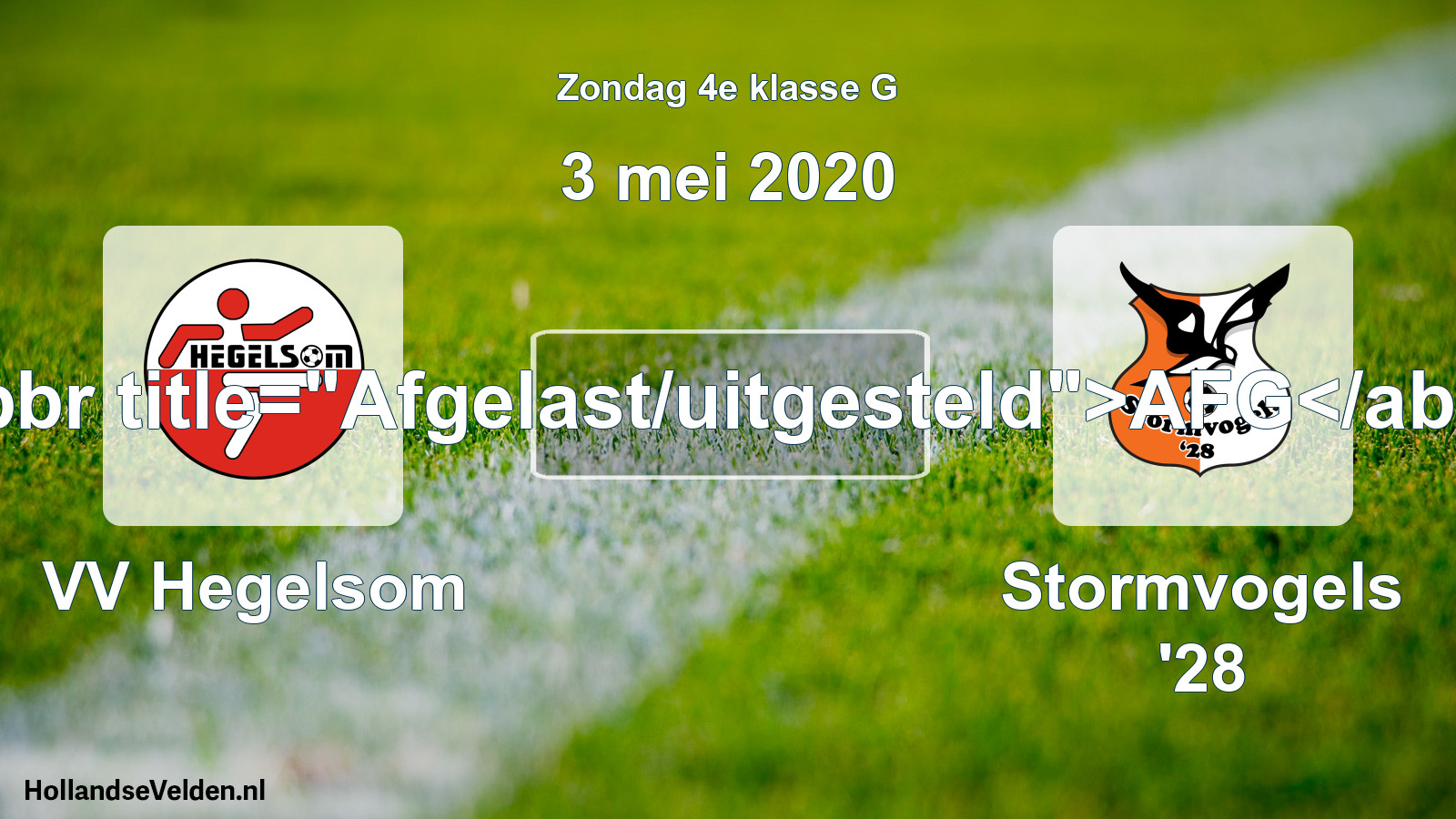 Scheduled Match: VV Hegelsom - Stormvogels '28 (3 May 2020)