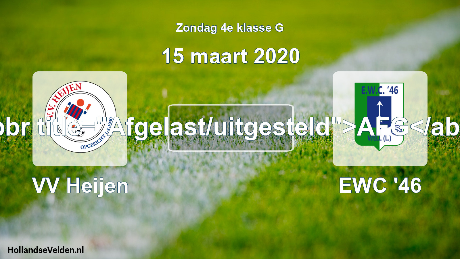 Scheduled Match: VV Heijen - EWC '46 (15 March 2020)
