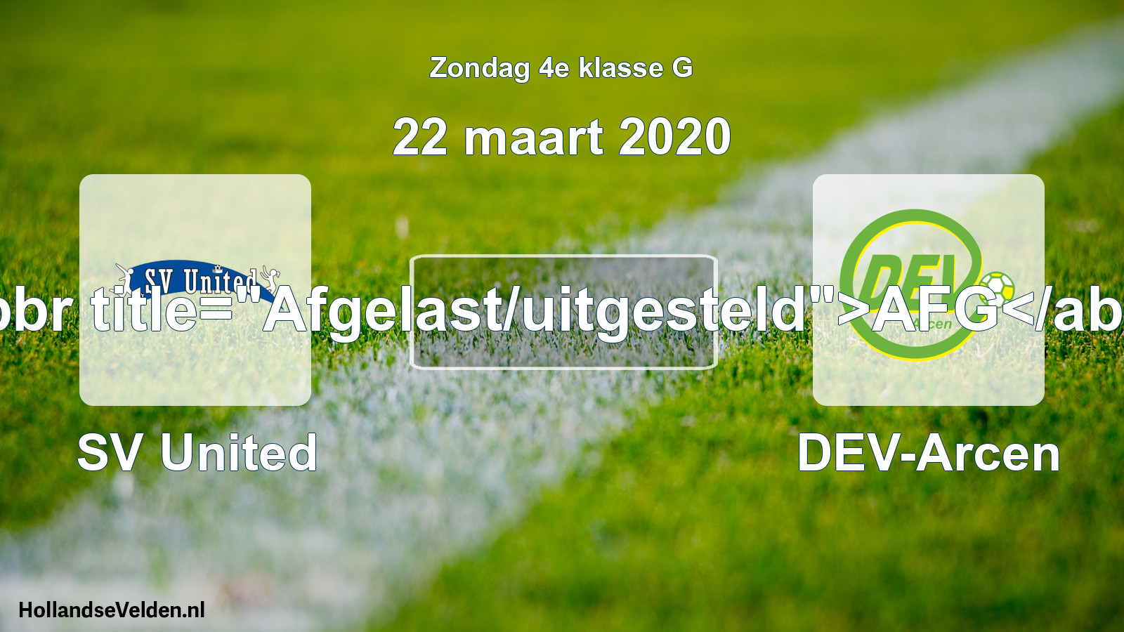 Scheduled Match: SV United - DEV-Arcen (22 March 2020)