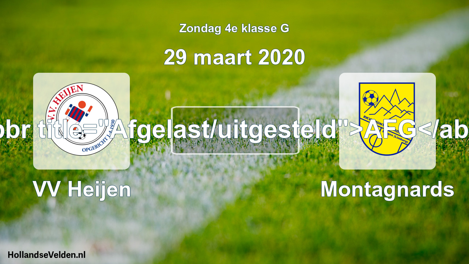 Scheduled Match: VV Heijen - Montagnards (29 March 2020)