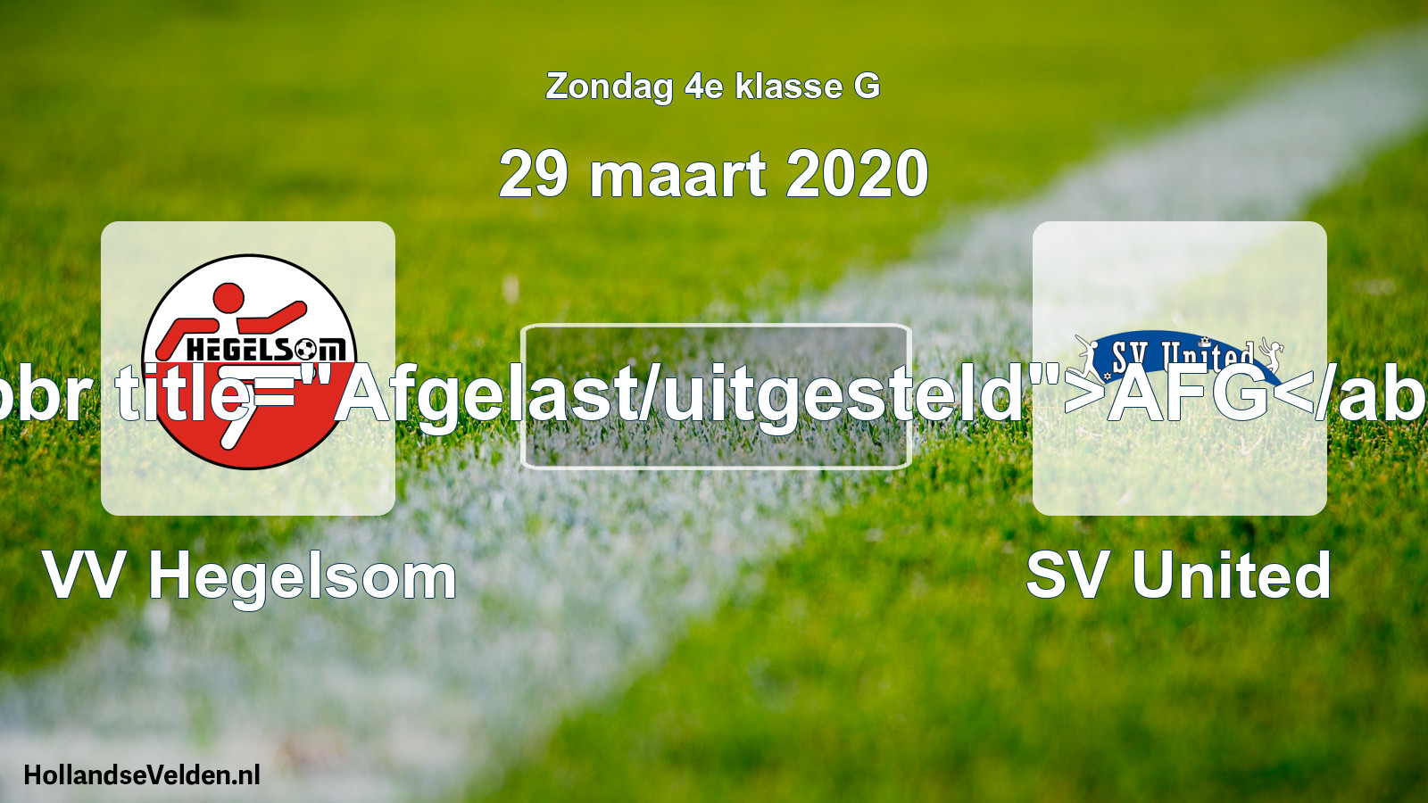 Scheduled Match: VV Hegelsom - SV United (29 March 2020)