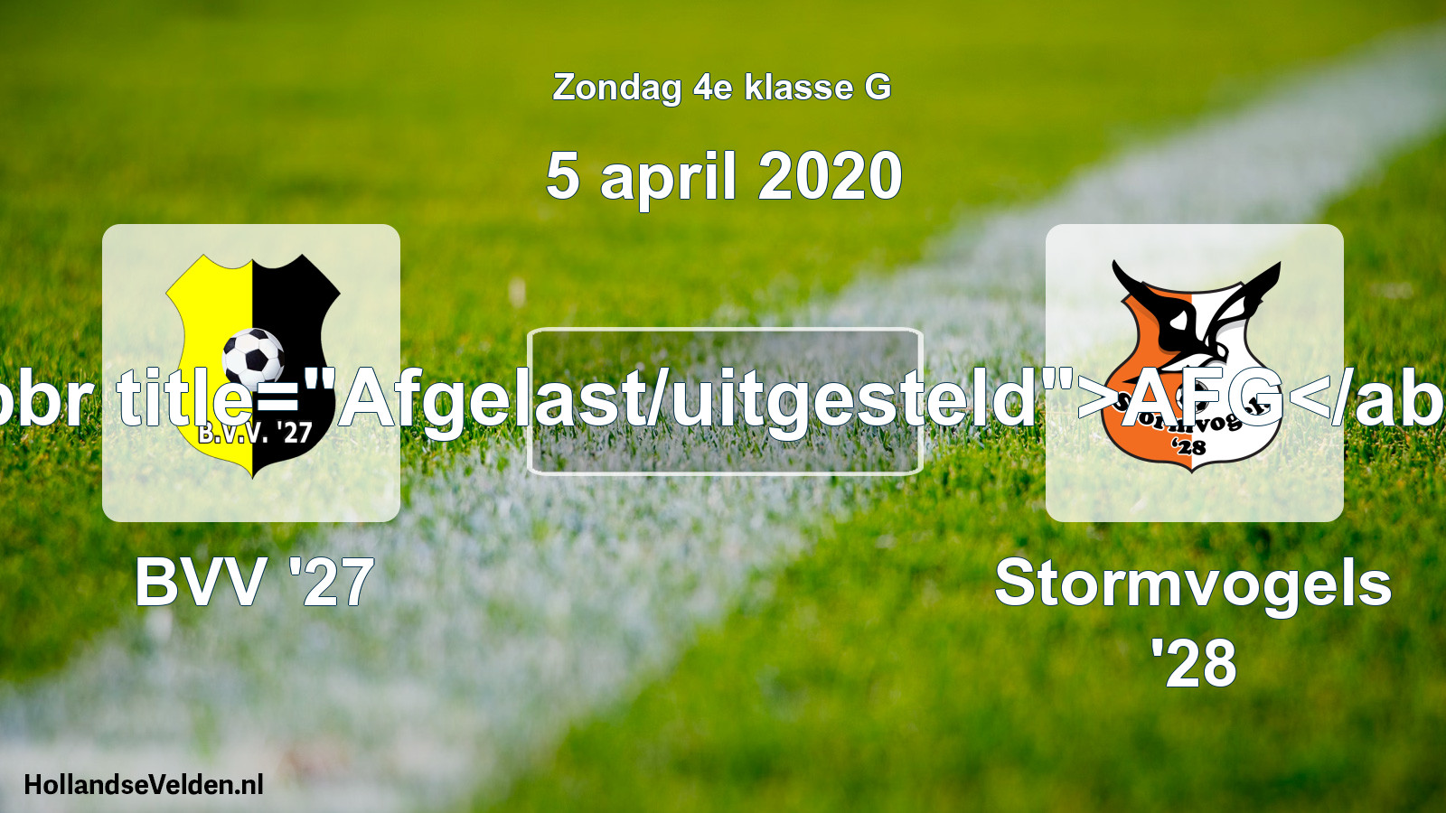 Scheduled Match: BVV '27 - Stormvogels '28 (5 April 2020)