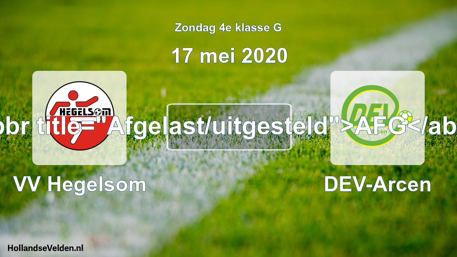 Scheduled Match: VV Hegelsom - DEV-Arcen (17 May 2020)