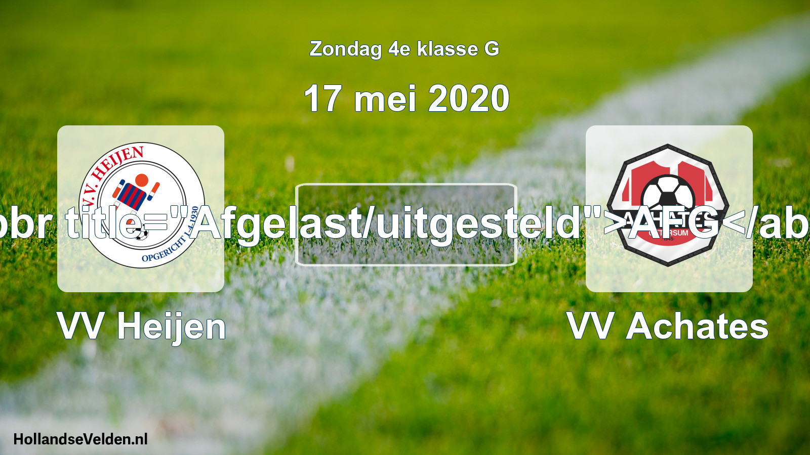 Scheduled Match: VV Heijen - VV Achates (17 May 2020)