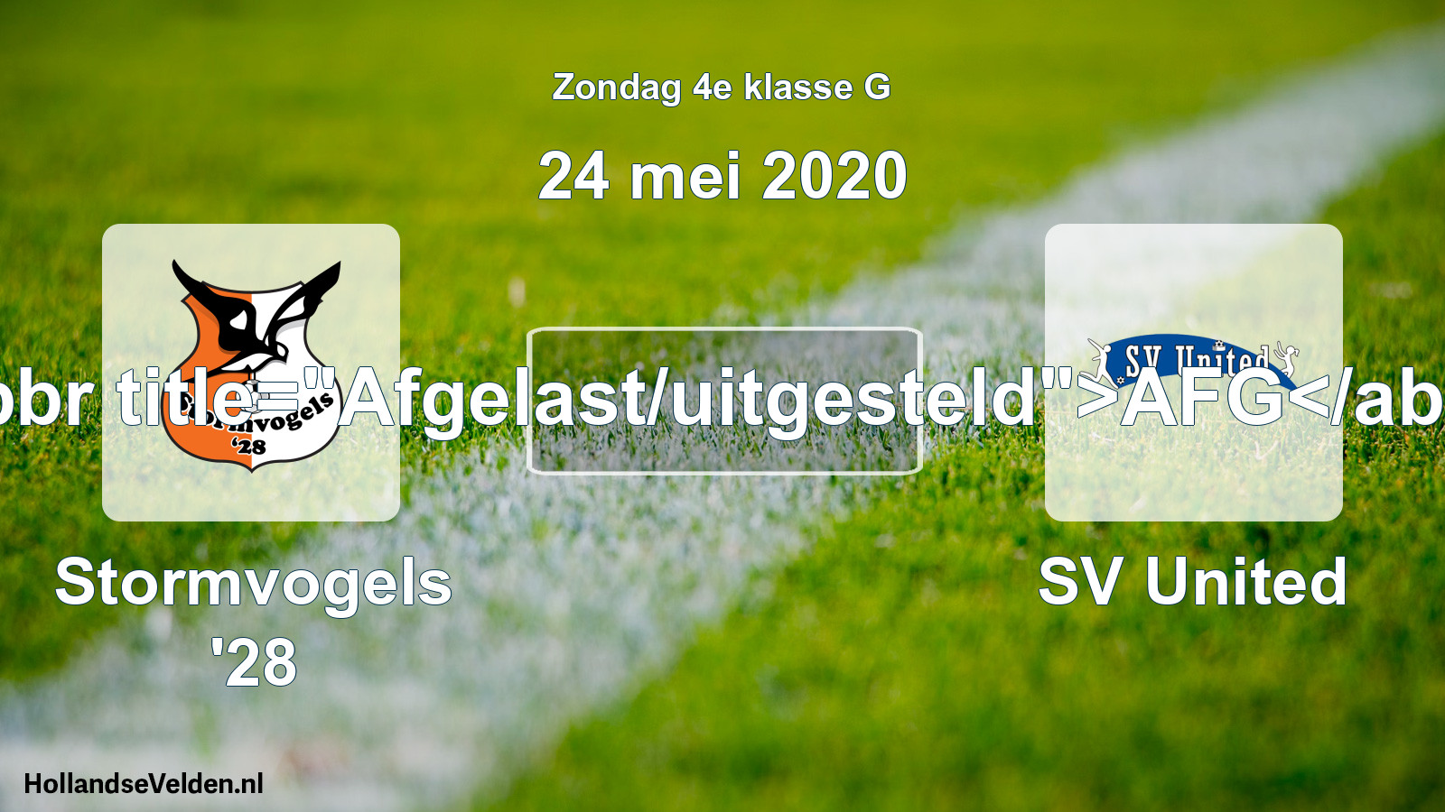 Scheduled Match: Stormvogels '28 - SV United (24 May 2020)
