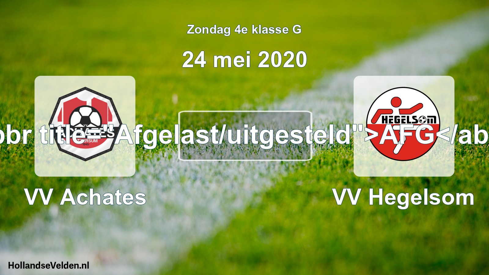 Scheduled Match: VV Achates - VV Hegelsom (24 May 2020)