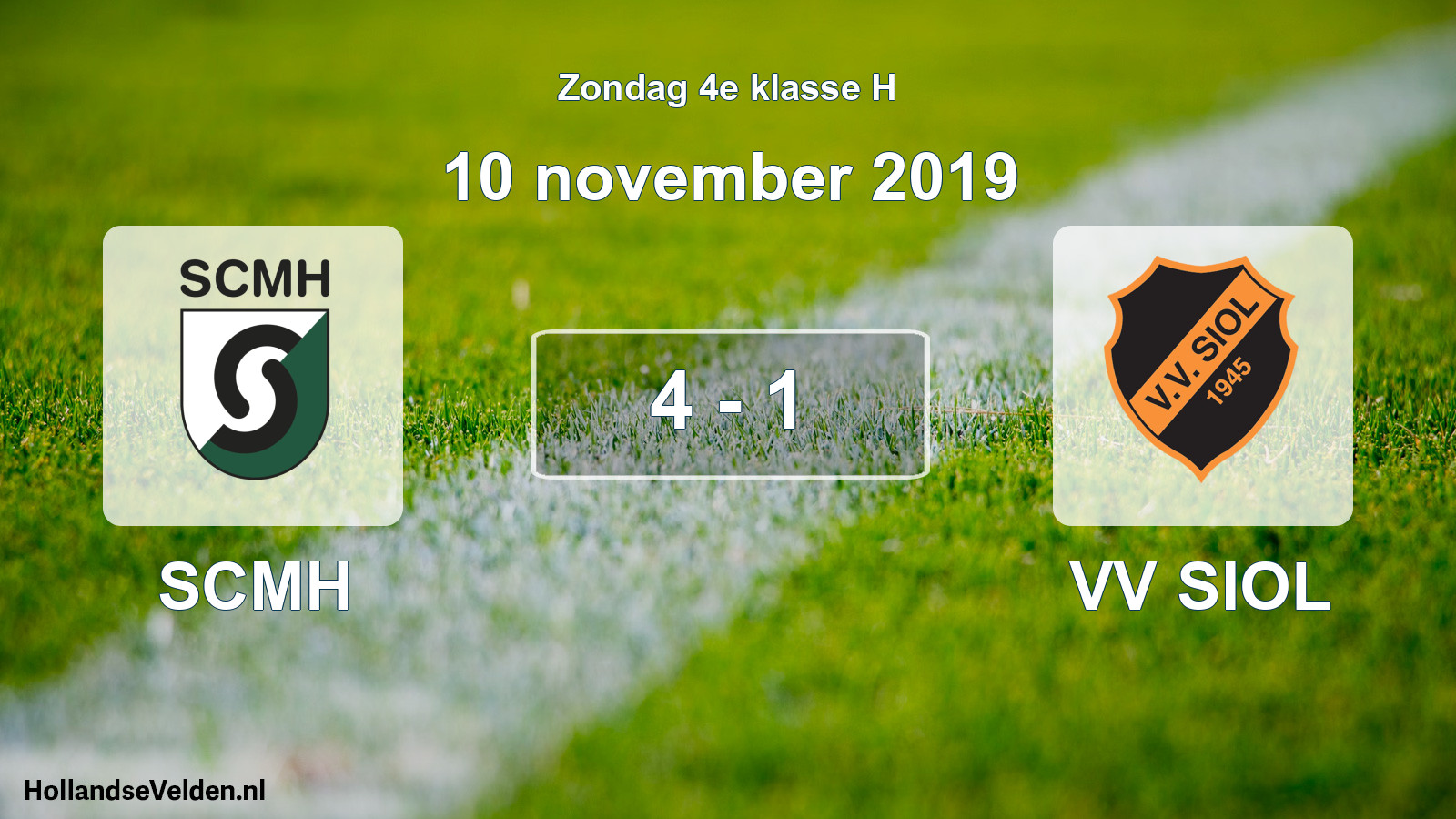 Total number of matches played: SCMH - VV SIOL 4 - 1 (10 November 2019)