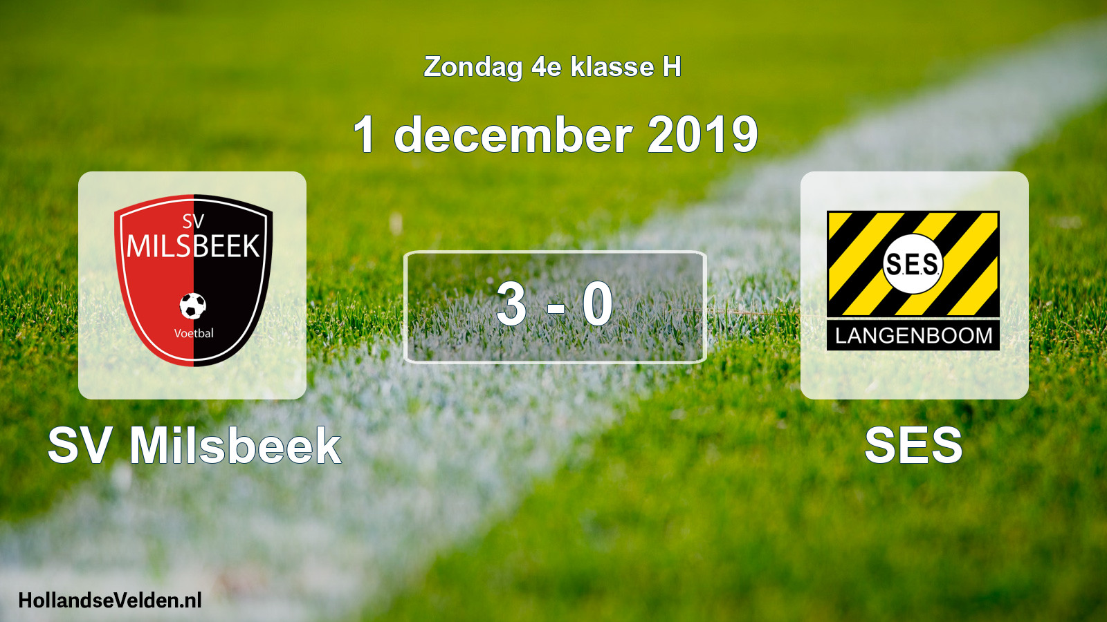 Total number of matches played: SV Milsbeek - SES 3 - 0 (1 December 2019)