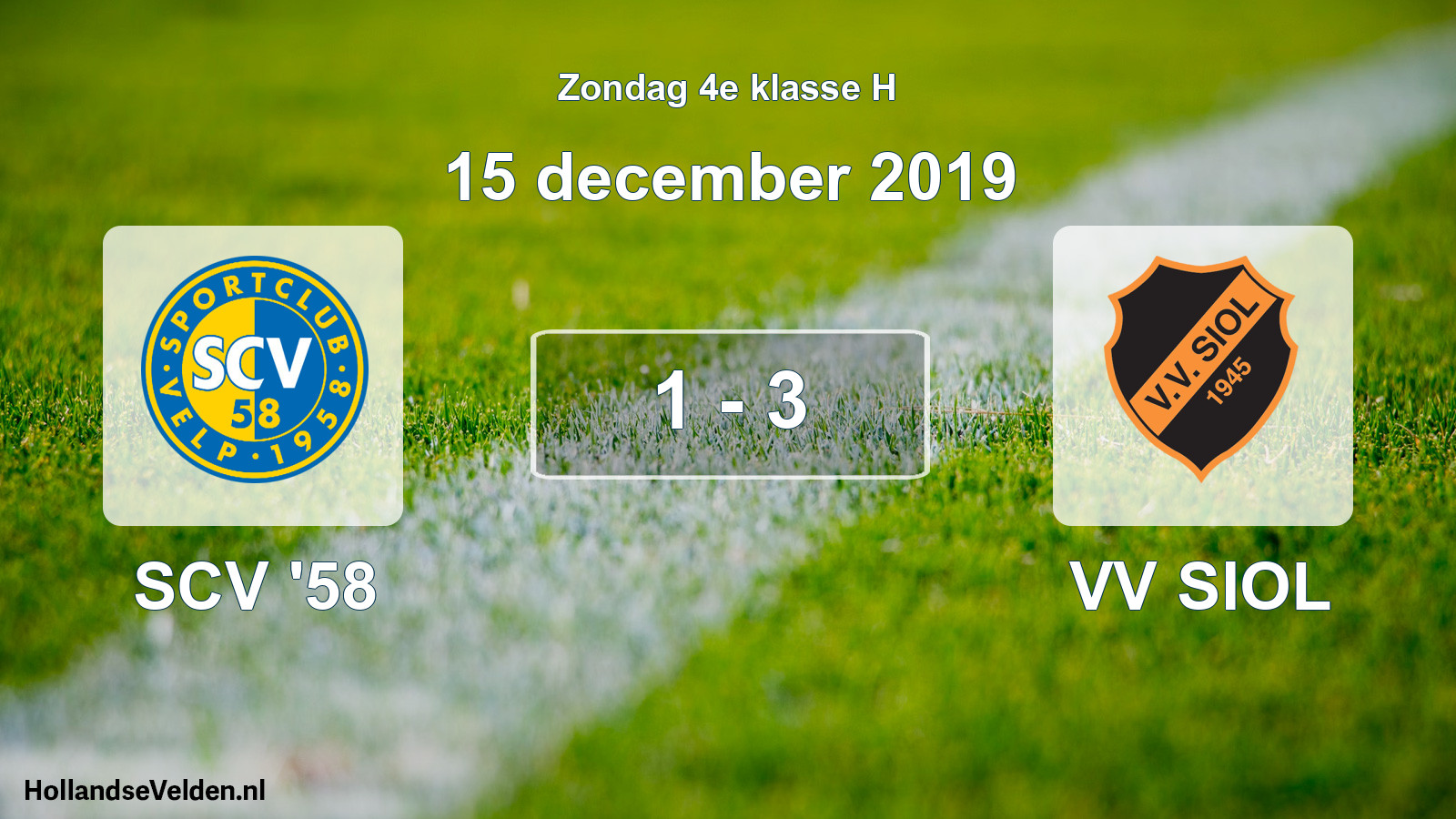 Total number of matches played: SCV '58 - VV SIOL 1 - 3 (15 December 2019)