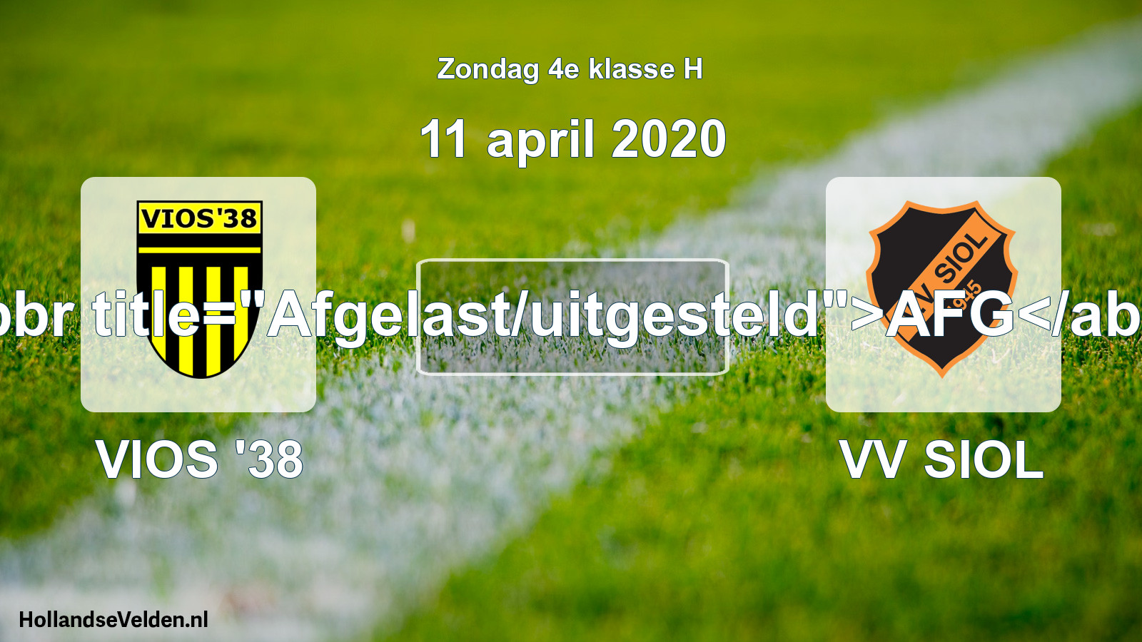 Scheduled Match: VIOS '38 - VV SIOL (11 April 2020)