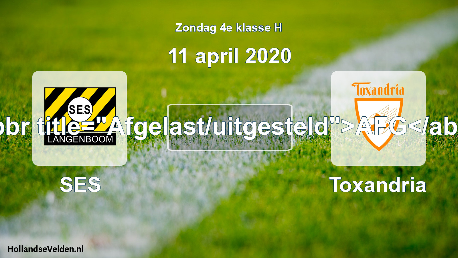 Scheduled Match: SES - Toxandria (11 April 2020)