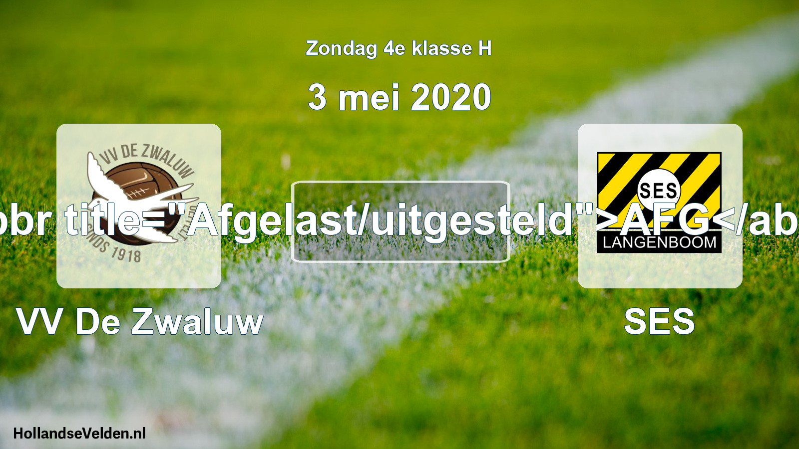 Scheduled Match: VV De Zwaluw - SES (3 May 2020)